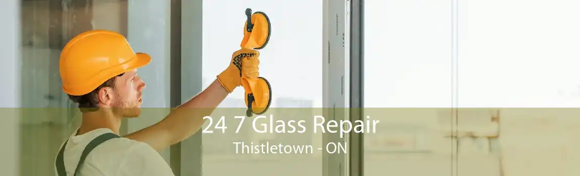 24 7 Glass Repair Thistletown - ON