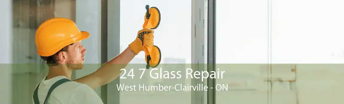 24 7 Glass Repair West Humber-Clairville - ON