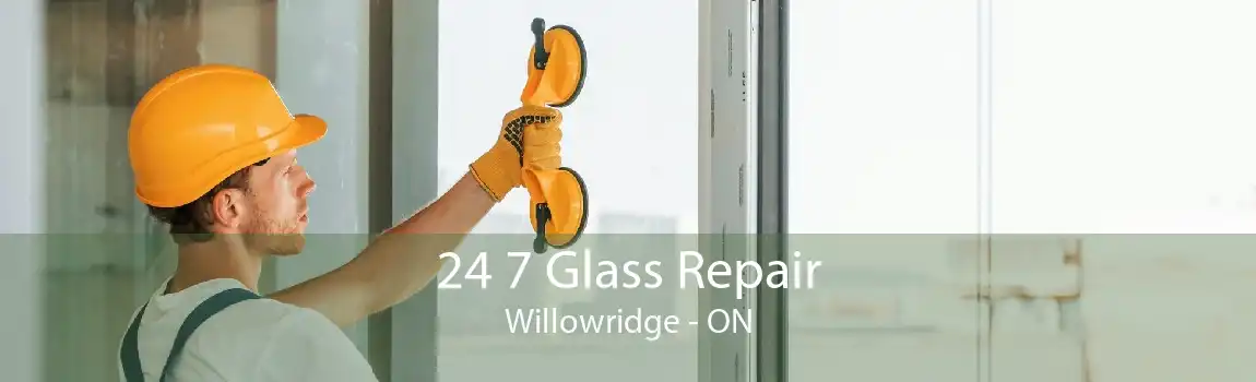 24 7 Glass Repair Willowridge - ON