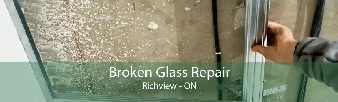 Broken Glass Repair Richview - ON
