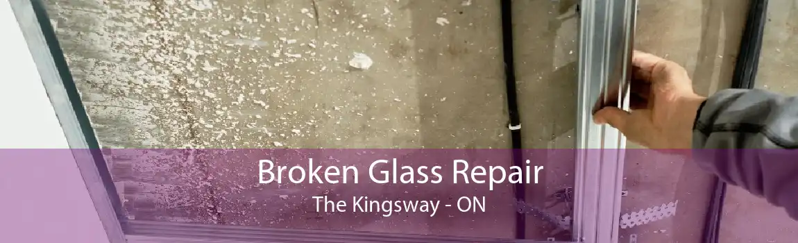 Broken Glass Repair The Kingsway - ON