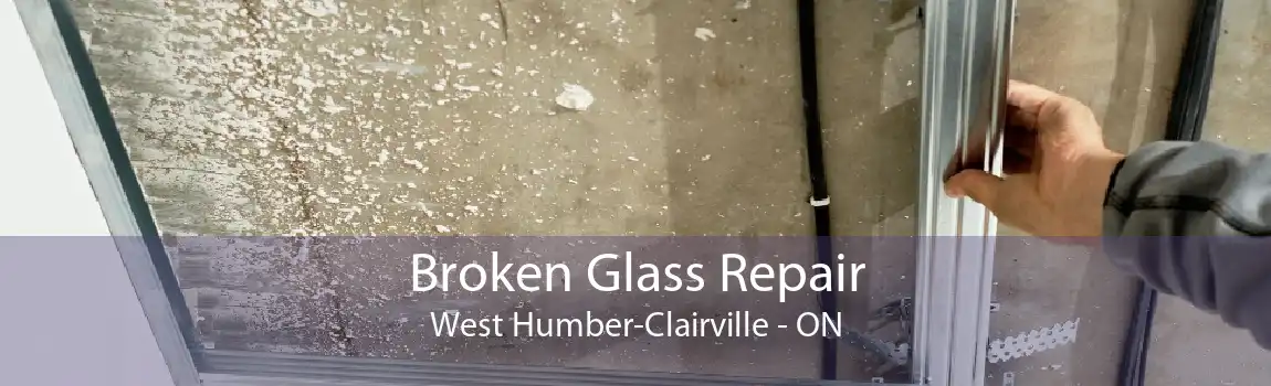 Broken Glass Repair West Humber-Clairville - ON