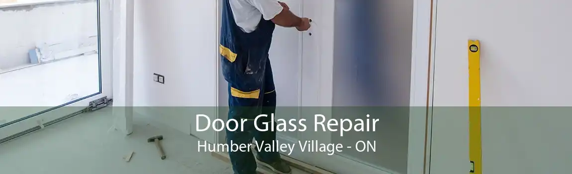 Door Glass Repair Humber Valley Village - ON