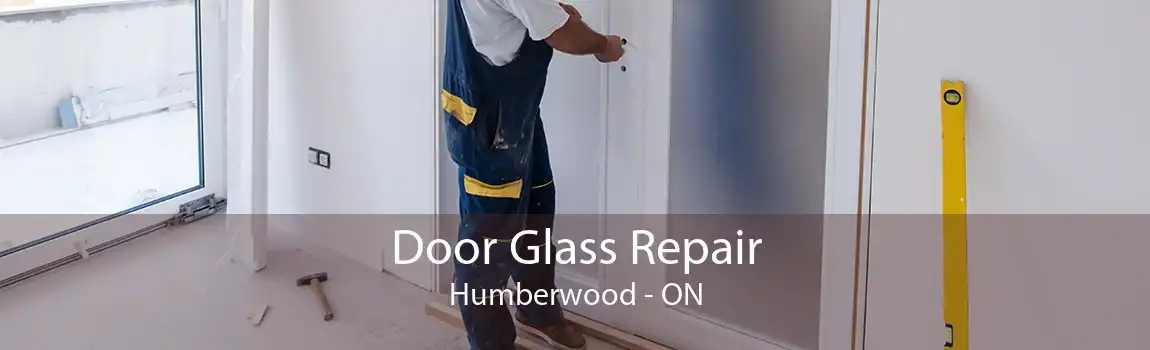 Door Glass Repair Humberwood - ON