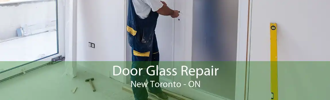 Door Glass Repair New Toronto - ON