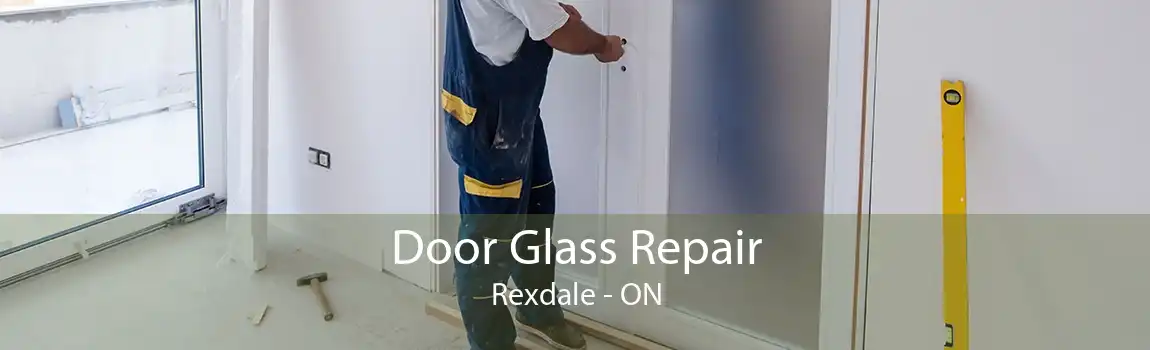 Door Glass Repair Rexdale - ON