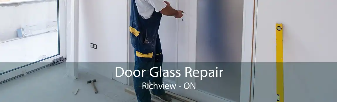 Door Glass Repair Richview - ON
