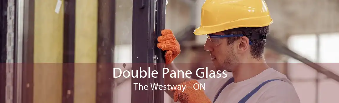 Double Pane Glass The Westway - ON