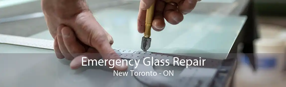 Emergency Glass Repair New Toronto - ON