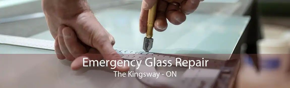Emergency Glass Repair The Kingsway - ON