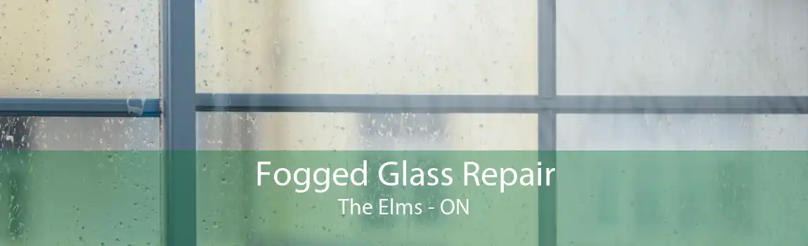 Fogged Glass Repair The Elms - ON