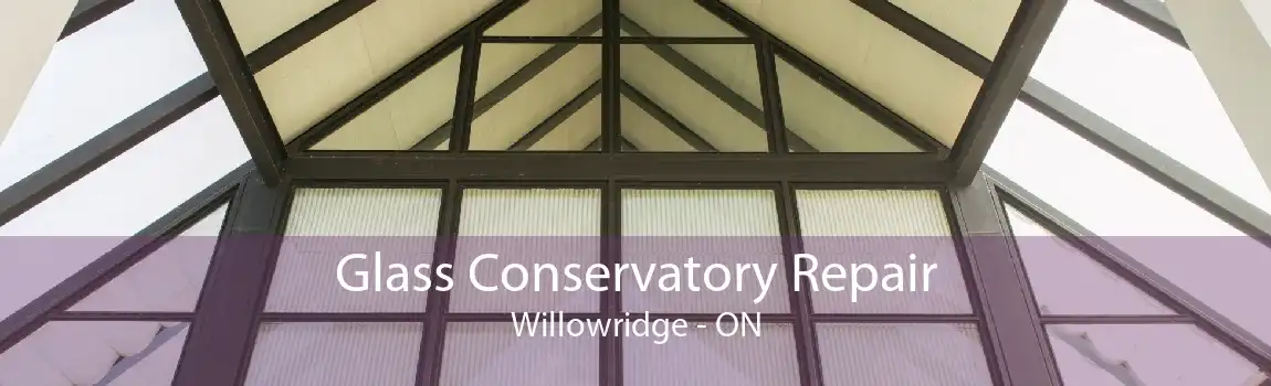 Glass Conservatory Repair Willowridge - ON