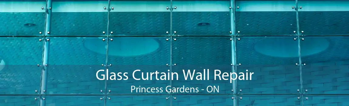 Glass Curtain Wall Repair Princess Gardens - ON