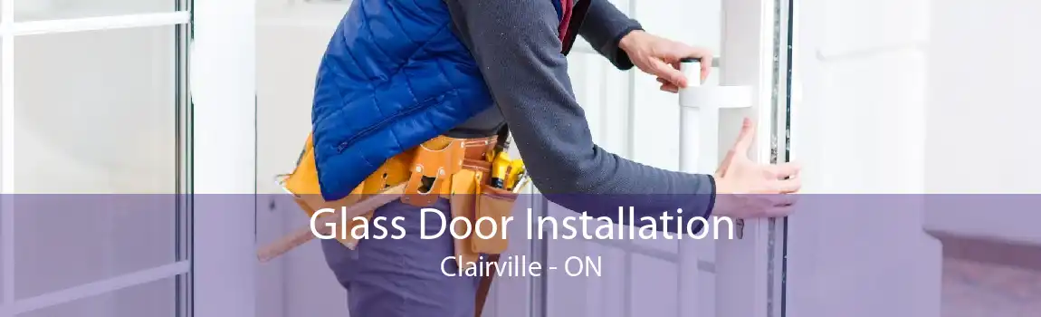 Glass Door Installation Clairville - ON