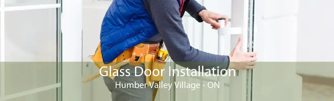 Glass Door Installation Humber Valley Village - ON