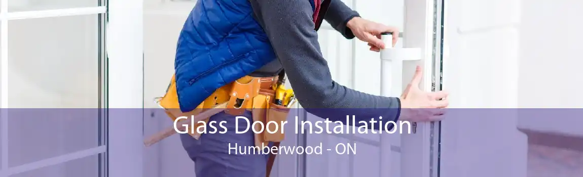 Glass Door Installation Humberwood - ON