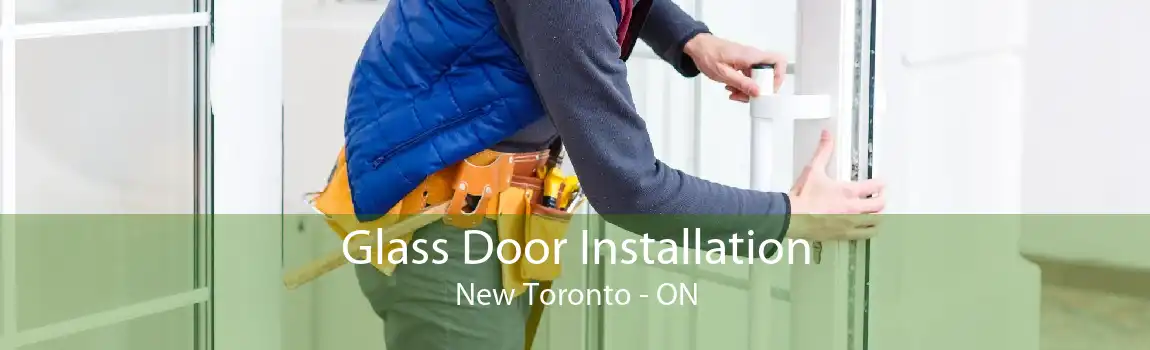 Glass Door Installation New Toronto - ON