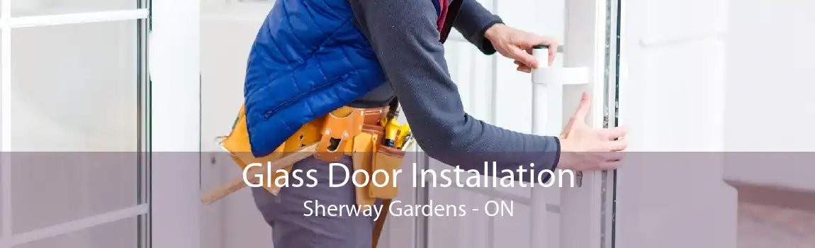 Glass Door Installation Sherway Gardens - ON