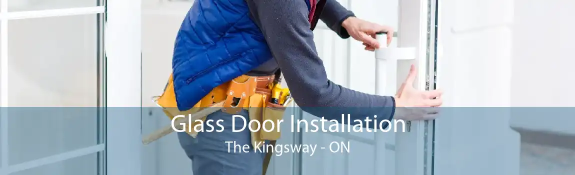 Glass Door Installation The Kingsway - ON
