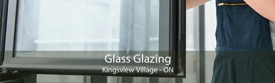 Glass Glazing Kingsview Village - ON