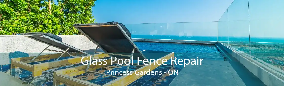 Glass Pool Fence Repair Princess Gardens - ON