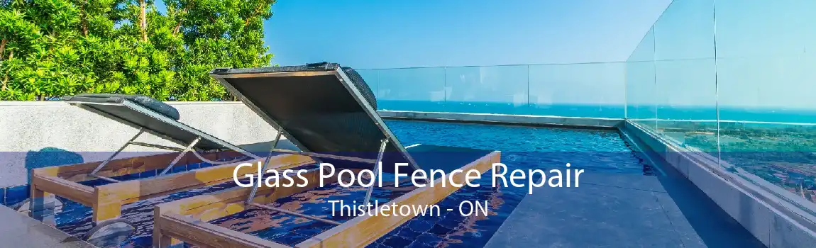 Glass Pool Fence Repair Thistletown - ON