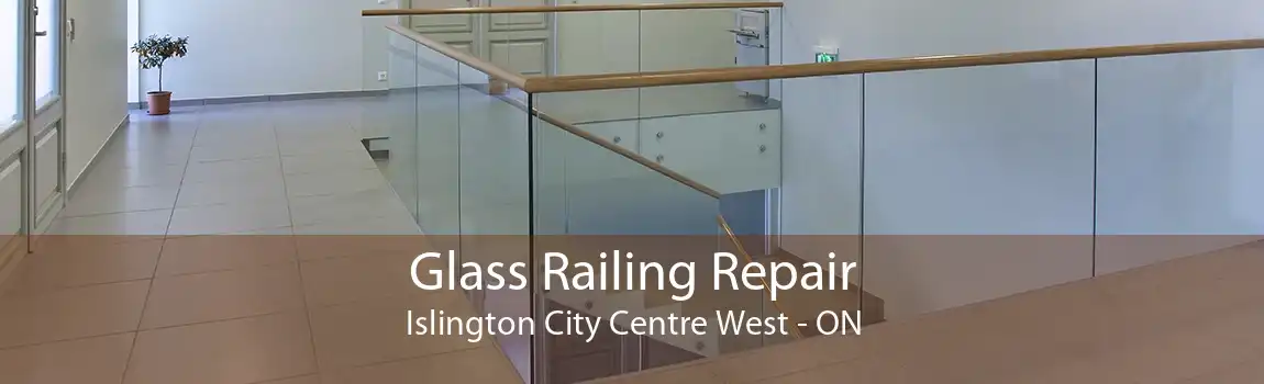 Glass Railing Repair Islington City Centre West - ON