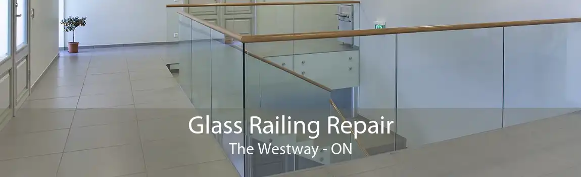 Glass Railing Repair The Westway - ON