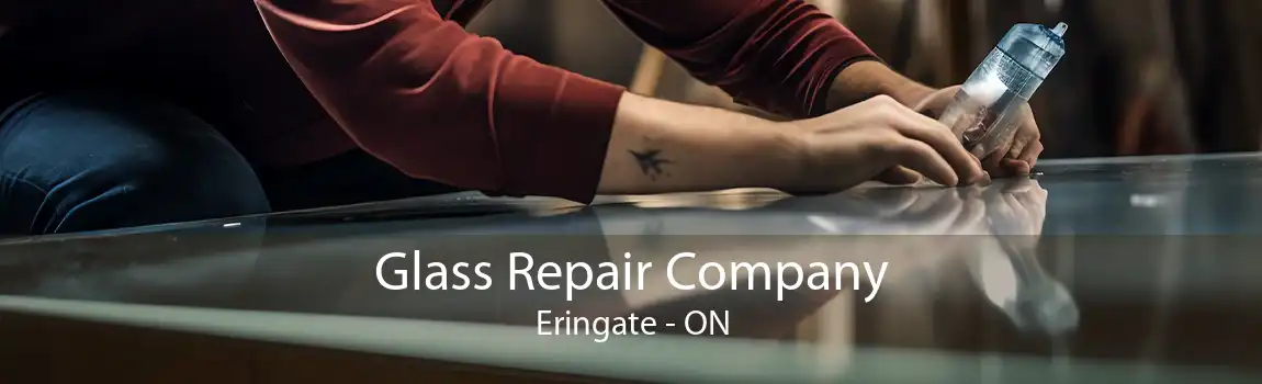 Glass Repair Company Eringate - ON