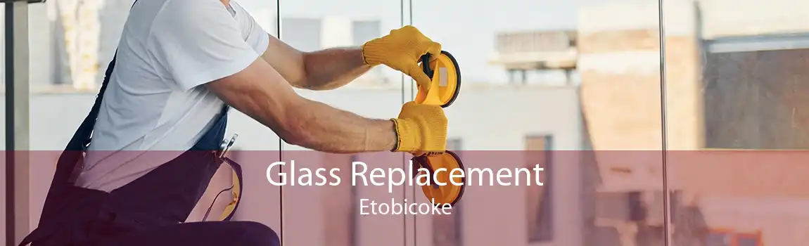 Glass Replacement Etobicoke
