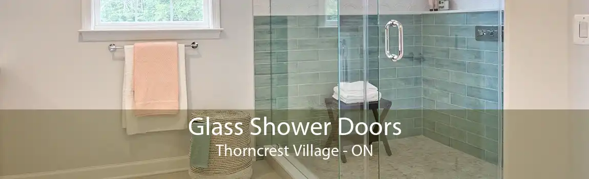 Glass Shower Doors Thorncrest Village - ON