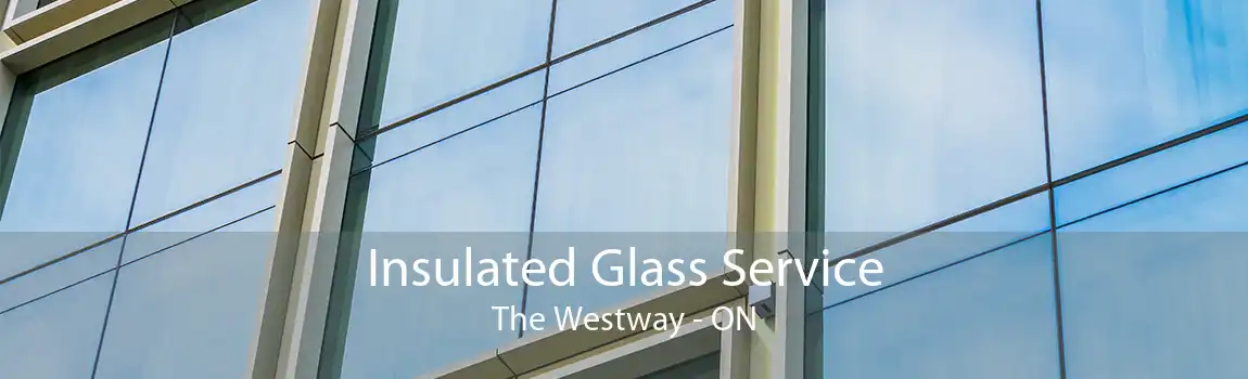Insulated Glass Service The Westway - ON