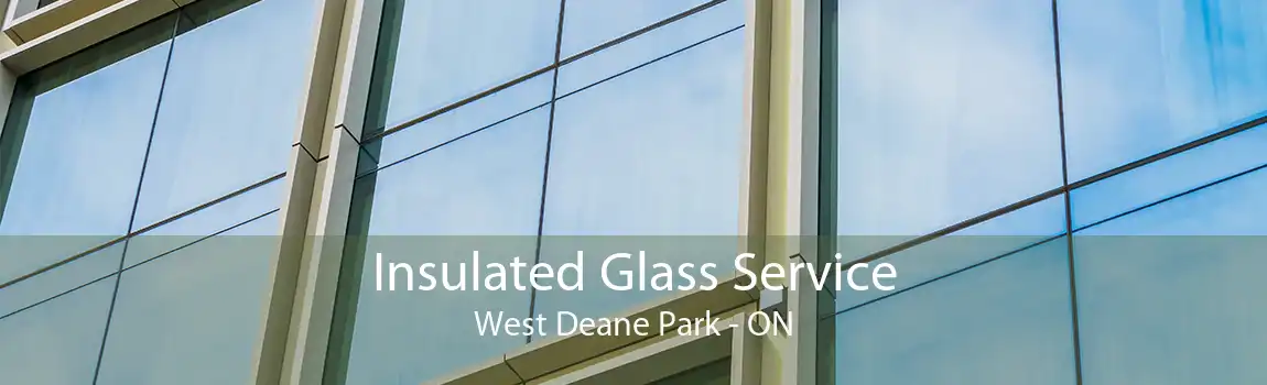 Insulated Glass Service West Deane Park - ON