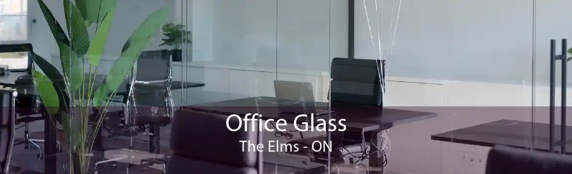Office Glass The Elms - ON