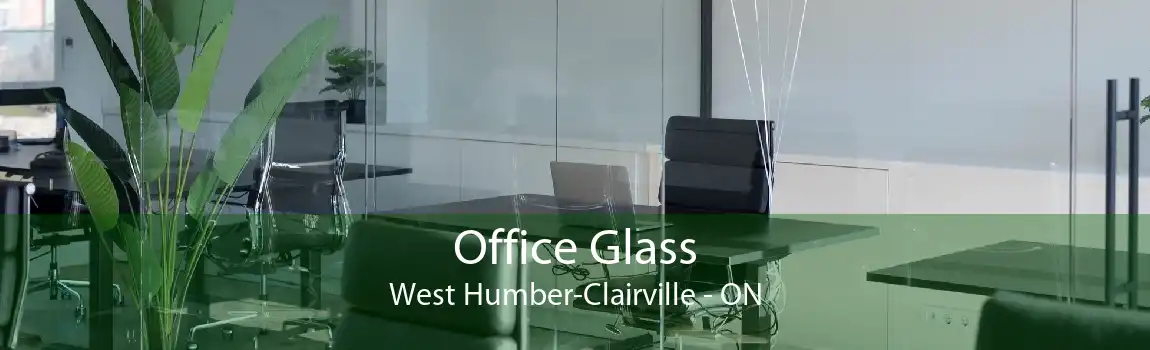 Office Glass West Humber-Clairville - ON