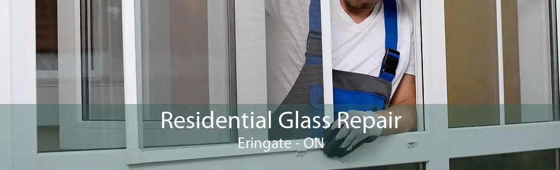 Residential Glass Repair Eringate - ON