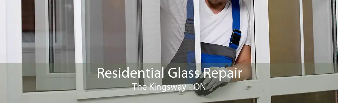 Residential Glass Repair The Kingsway - ON