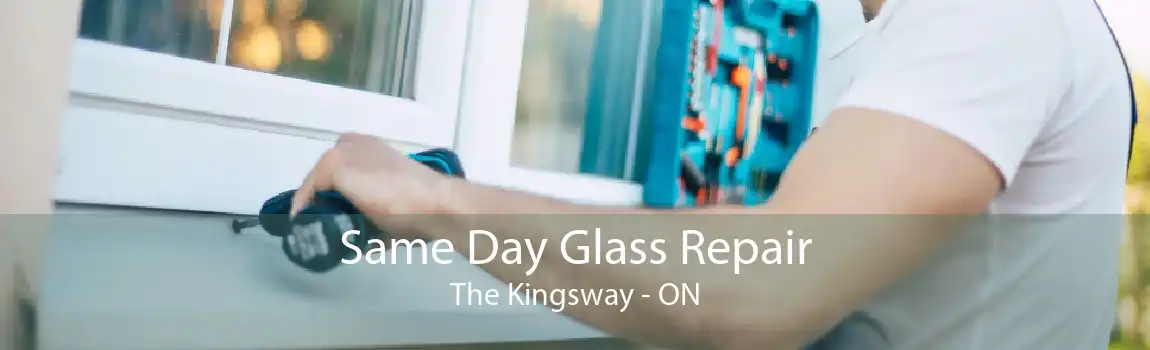 Same Day Glass Repair The Kingsway - ON