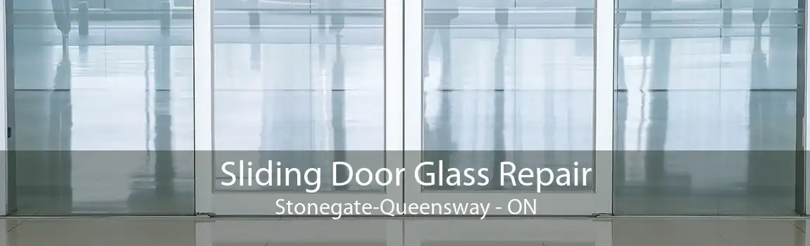 Sliding Door Glass Repair Stonegate-Queensway - ON