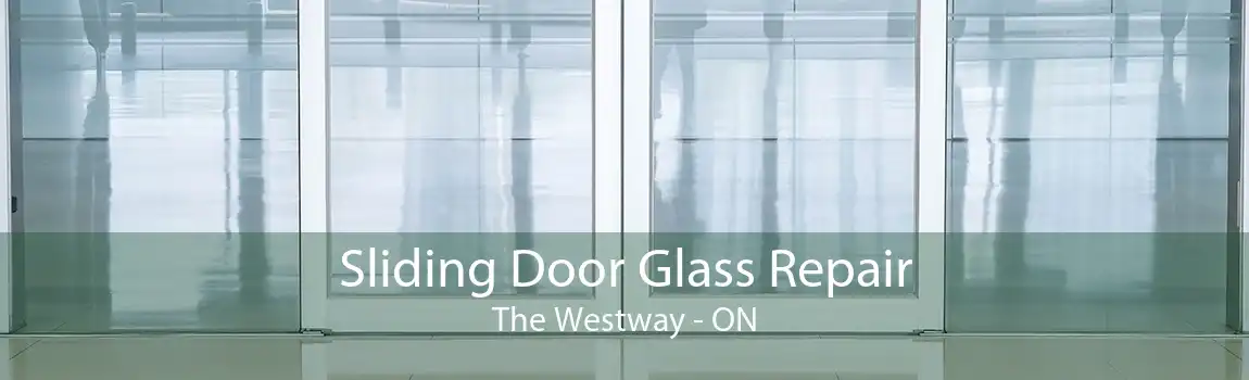 Sliding Door Glass Repair The Westway - ON