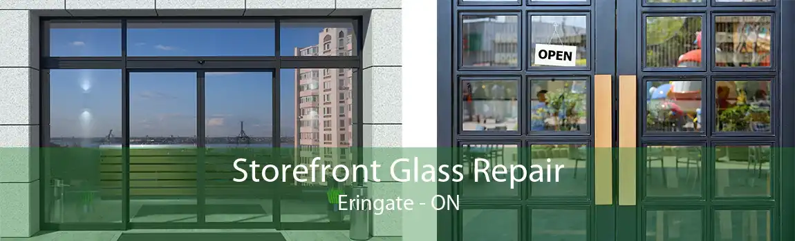 Storefront Glass Repair Eringate - ON