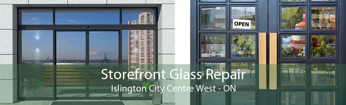 Storefront Glass Repair Islington City Centre West - ON