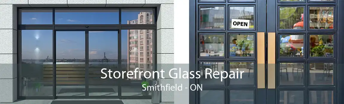 Storefront Glass Repair Smithfield - ON
