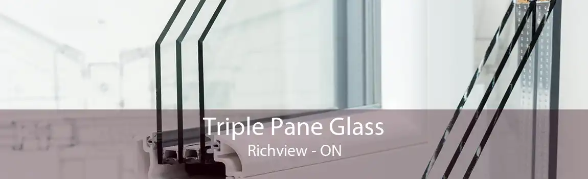 Triple Pane Glass Richview - ON