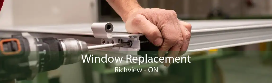 Window Replacement Richview - ON